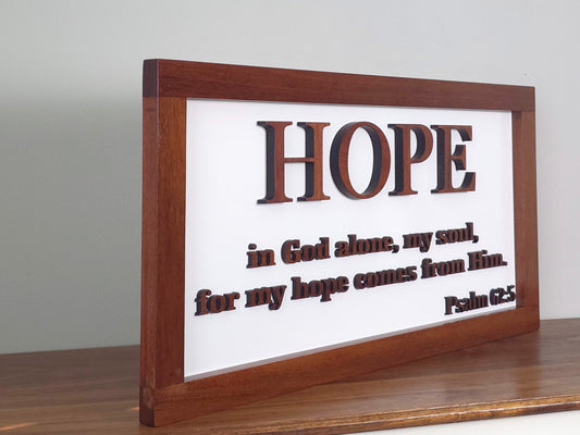 Hope - Psalm 62:5 Guatemalan Cherry Wood