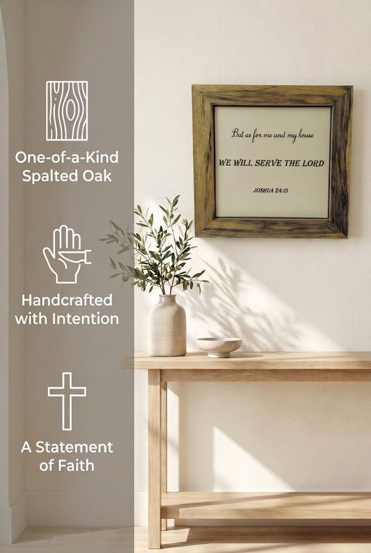 “As for Me and My House” Scripture Wall Sign – Joshua 24:15 (Spalted Oak Frame)